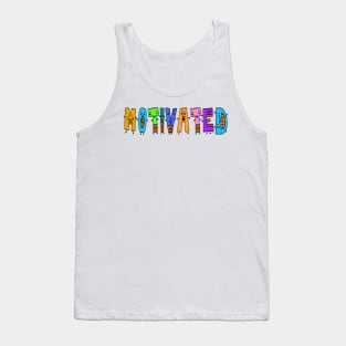 Cute Motivated Motivational Dancing Text Illustrated Letters, Blue, Green, Pink for all Motivated people, who enjoy in Creativity and are on the way to change their life. Are you Motivated for Change? To inspire yourself and make an Impact. Tank Top